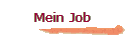 Mein Job